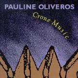 Pauline Oliveros Cone Music Oliveros*pauline (acc) 