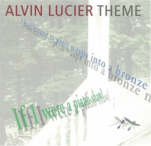 Alvin Lucier/Chamber Music@Svard/Ashley/Buckner/&@Wesleyan Univ Gamelan Ens