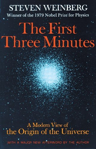 Steven Weinberg/The First Three Minutes Lib/E@ A Modern View of the Origin of the Universe