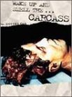 Carcass/Wake Up & Smell The Carcass
