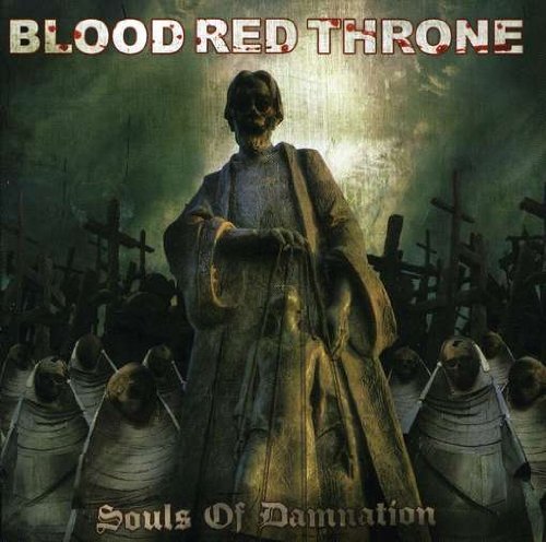 Blood Red Throne/Souls Of Damnation