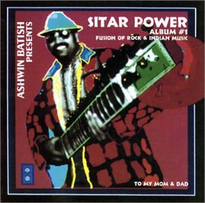 Ashwin Batish/Sitar Power 1