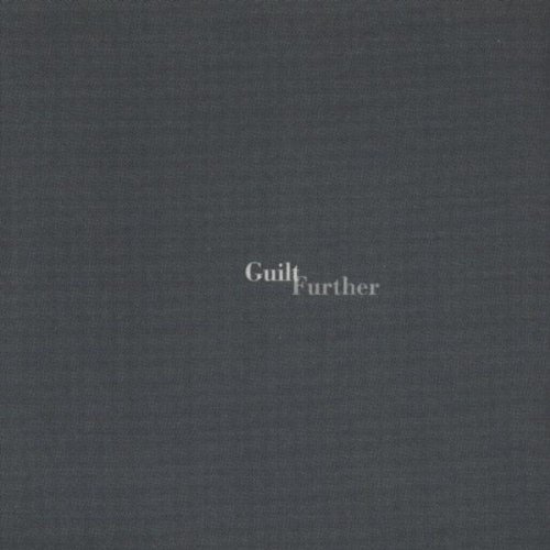 Guilt/Further