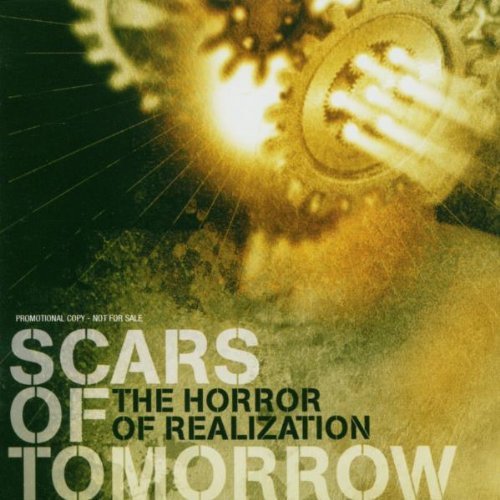 Scars Of Tomorrow/Horror Of Realization