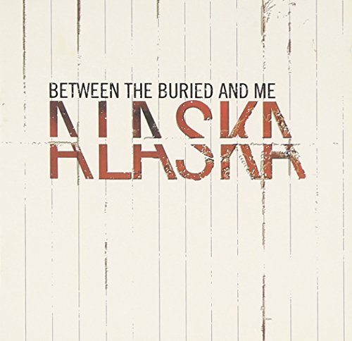 Between The Buried And Me/Alaska@2 Cd Set