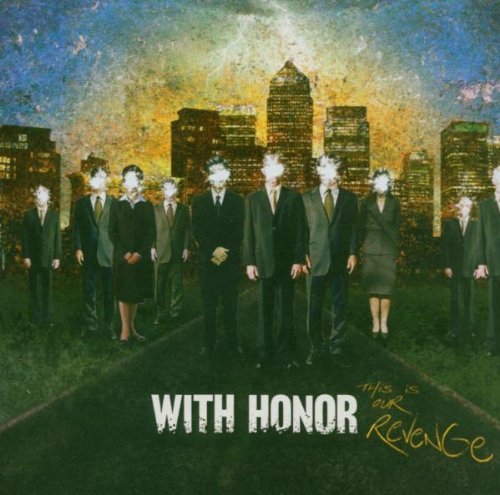 With Honor/This Is Our Revenge