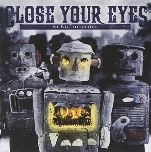 Close Your Eyes/We Will Overcome