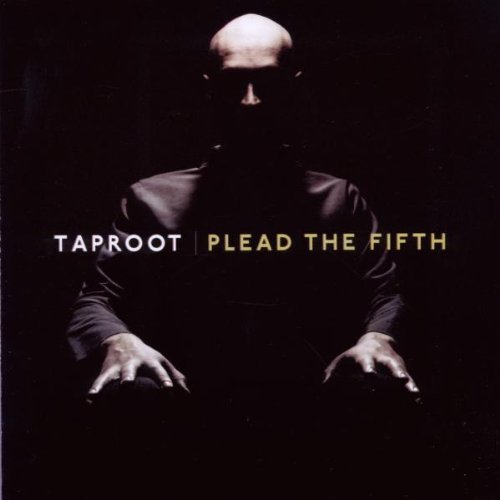 Taproot Plead The Fifth 