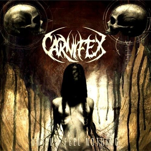Carnifex Until I Feel Nothing 