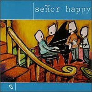 Senor Happy/Senor Happy