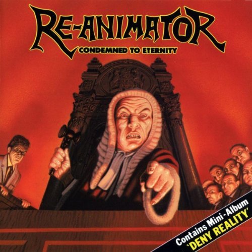 Re-Animator/Condemned To Eternity