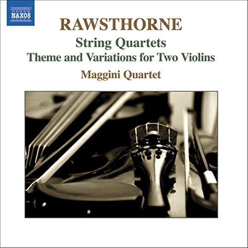 A. Rawsthorne/Str Quartets@Maggini Qrt