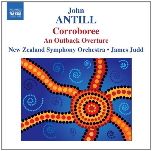 John Antill/Corroboree An Outback Overtur@Judd/New Zealand So
