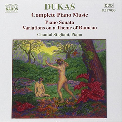 P. Dukas/Complete Piano Music@Stigliani*chantal (Pno)