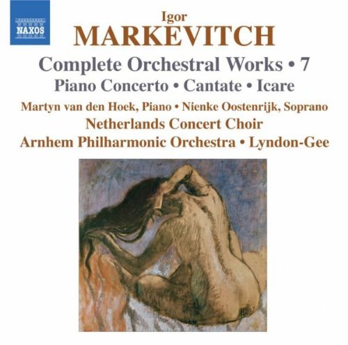 I. Markevitch Orchestral Works Piano Vol. 7 Hoek Oostenrijk & Lyndon Gee Arnhem Po 