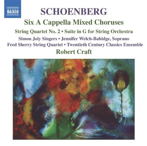 A. Schoenberg/Six A Cappella Mixed Choruses@Welch-Babidge*jennifer (Sop)@Craft/20th Century Classics En