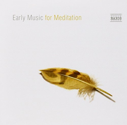 Classical Music For Meditation/Early Music For Meditation