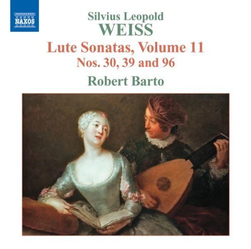 S.L. Weiss/Lute Sonatas Nos. 30 39 & 96 V@Robert Barto