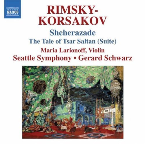 N. Rimsky-Korsakov/Sheherazade Tsar Saltan Suite@Larionoff (Vn)@Schwarz/Seattle Symphony Orche