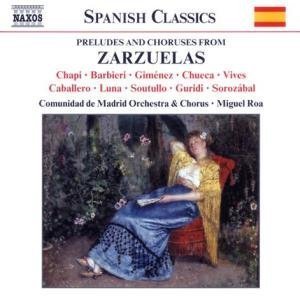 Miguel Roa/Preludes & Choruses From Zarzu@Roa/Communidad De Madrid Orch