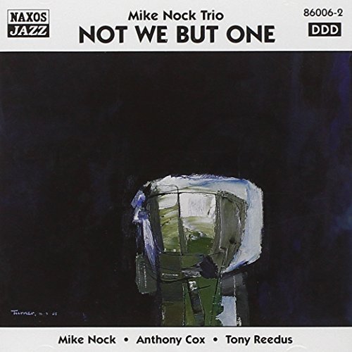 Mike Quintet Nock/Not We But One