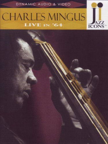 Charles Mingus/Jazz Icons: Charles Mingus