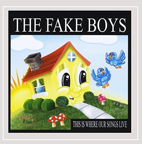 Fake Boys/This Is Where Our Songs Live@Local