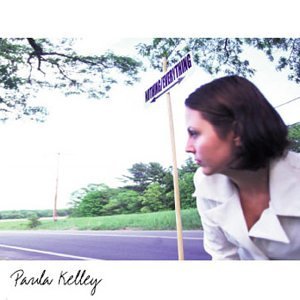 Paula Kelley/Nothing/Everything
