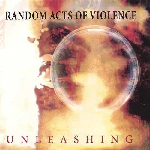 Random Acts Of Violence/Unleashing