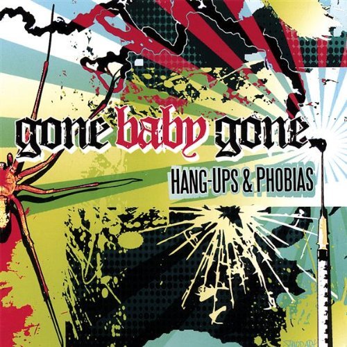Gone Baby Gone/Hang-Ups & Phobias