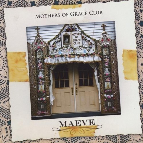 Maeve/Mother's Of Grace Club