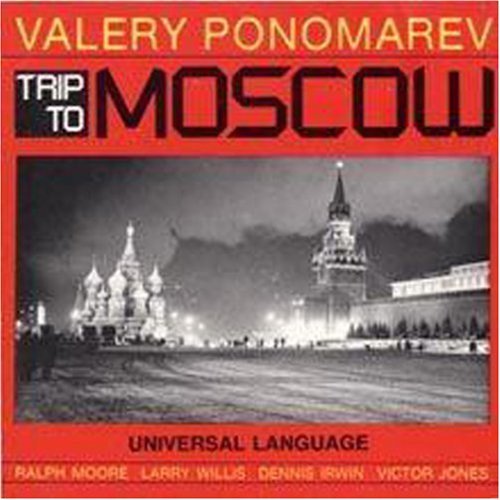 Valery Ponomarev/Trip To Moscow