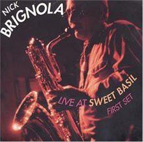 Brignola Nick Live At Sweet Basil First Set 