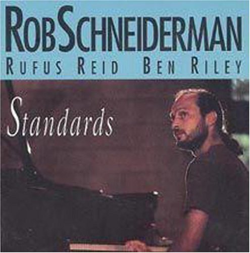 Rob Schneiderman/Standards