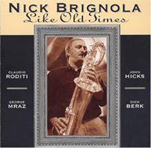 Nick Brignola/Like Old Times