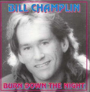 Bill Champlin Burn Down The Night 