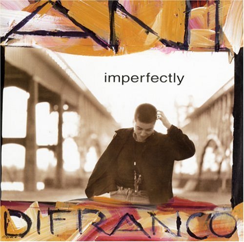 Ani Difranco Imperfectly 