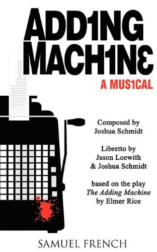 JOSHUA SCHMIDT/Adding Machine - A Musical