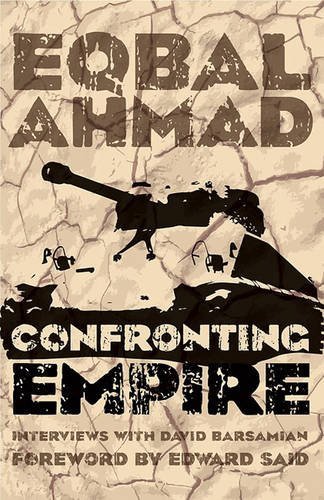 Eqbal Ahmad/Confronting Empire@0002 EDITION;