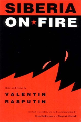 Valentin Rasputin/Siberia on Fire@Stories and Essays