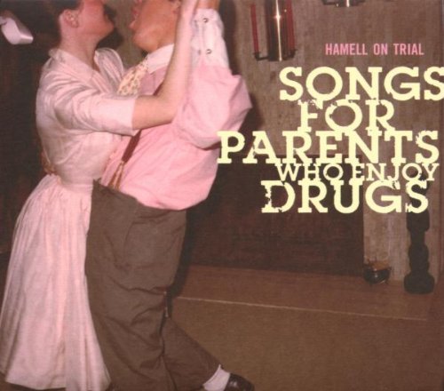 Hamell On Trial/Songs For Parents Who Enjoy Dr