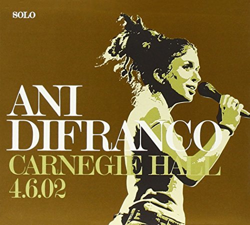 Ani Difranco/Carnegie Hall