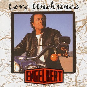 Engelbert Humperdinck/Love Unchained