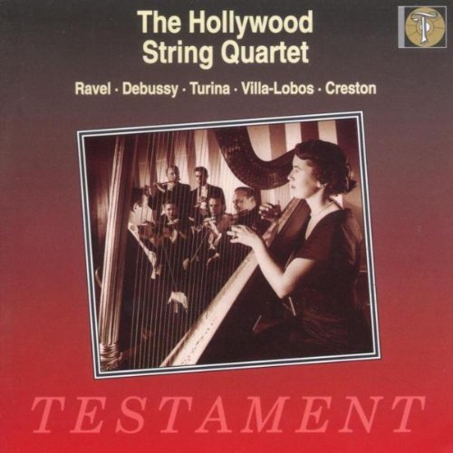 Ravel Debussy Turina Villa Lob Introduction & Allegro Hollywood Str Qt 