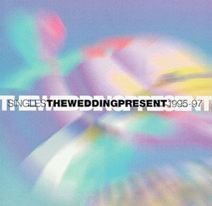 Wedding Present/Singles 1995-97