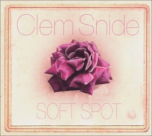 Clem Snide/Soft Spot