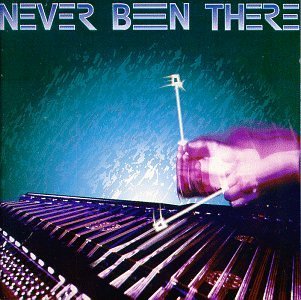 Never Been There/Never Been There