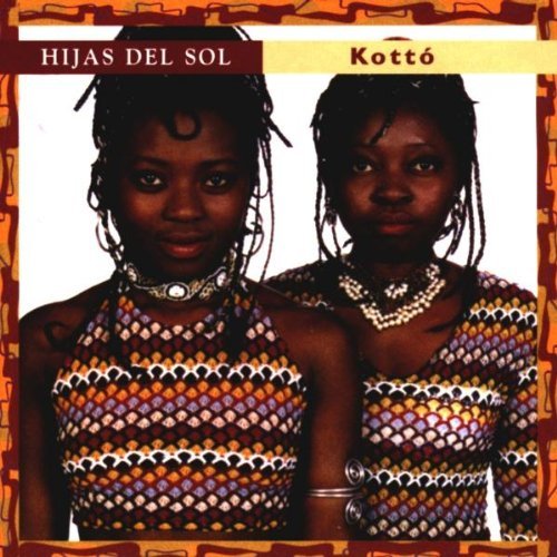Hijas Del Sol/Kotto