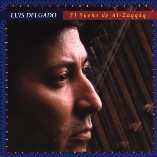 Luis Delgado El Sueno De Al Zaqqaq 
