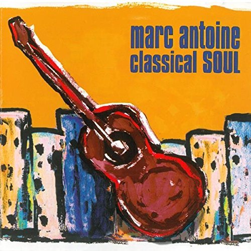 Marc Antoine/Classical Soul